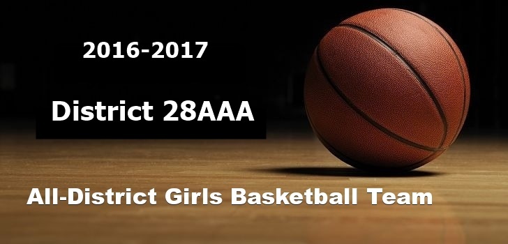 2016-17 All District 28AAA Girls Basketball All District Selections